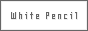 White Pencil �o�i�[S